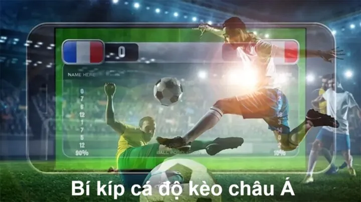 Muốn thu lãi cao từ kèo châu Á, cần làm gì?